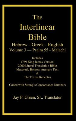 Interlinear Hebrew Greek English Bible-PR-FL/OE/KJ Volume 4 Psalm 55-Malachi