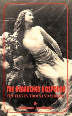 Debauched Hospodar: The Eleven Thousand Virgins, The