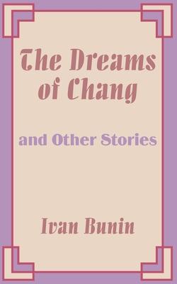 The Dreams of Chang and Other Stories