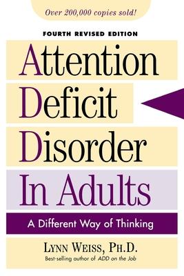 Attention Deficit Disorder in Adults: A Different Way of Thinking