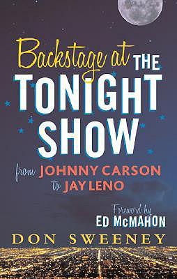 Backstage at the Tonight Show: From Johnny Carson to Jay Leno