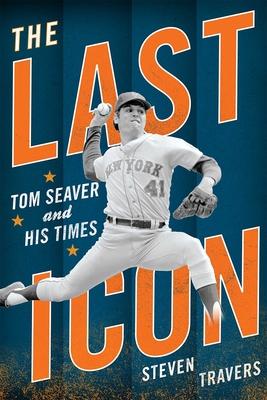 The Last Icon: Tom Seaver and His Times Subscription