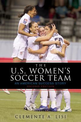 The U.S. Women's Soccer Team: An American Success Story