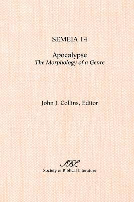 Semeia 14: Apocalypse: Themorphology of a Genre