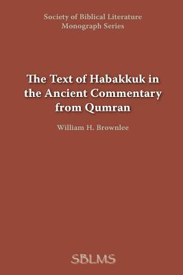 The Text of Habakkuk in the Ancient Commentary from Qumran