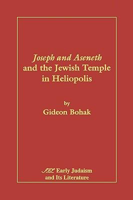 Joseph and Aseneth and the Jewish Temple in Heliopolis