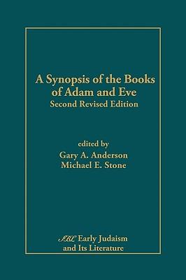 A Synopsis of the Books of Adam and Eve: Second Revised Edition