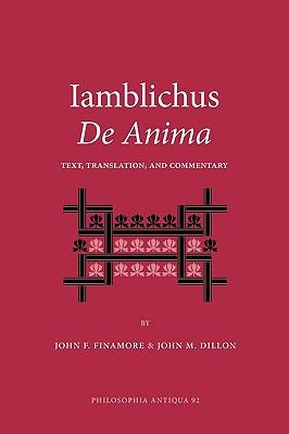 Iamblichus de Anima: Text, Translation, and Commentary