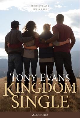 Kingdom Single: Living Complete and Fully Free