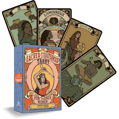 The Sacred Sisterhood Tarot: Deck and Guidebook for Fierce Women (78 Cards and Guidebook)