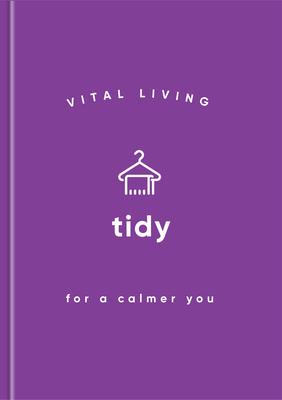 Tidy for a Calmer You