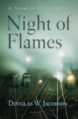 Night of Flames: A Novel of World War II Subscription
