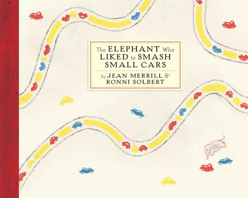 The Elephant Who Liked to Smash Small Cars