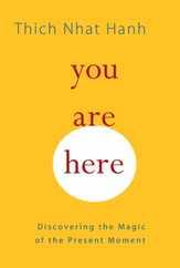 You Are Here: Discovering the Magic of the Present Moment Subscription