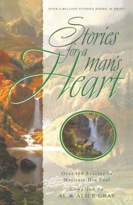 Stories for a Man's Heart: Over 100 Stories to Motivate His Soul