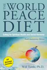 World Peace Diet (Tenth Anniv Subscription