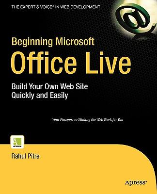 Beginning Microsoft Office Live: Build Your Own Web Site Quickly and Easily Subscription