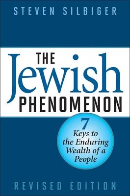 The Jewish Phenomenon: Seven Keys to the Enduring Wealth of a People Subscription