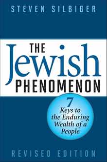 The Jewish Phenomenon: Seven Keys to the Enduring Wealth of a People