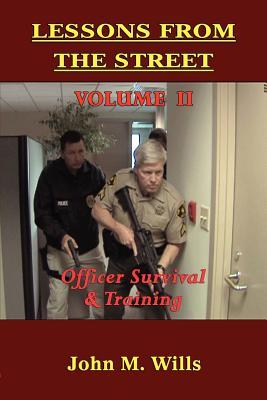 Lessons from the Street: Volume II Officer Survival & Training Subscription