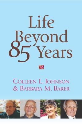 Life Beyond 85 Years