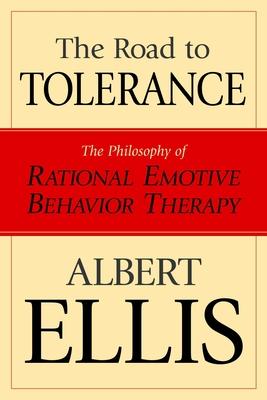 The Road to Tolerance: The Philosophy of Rational Emotive Behavior Therapy Subscription