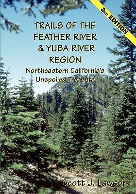 Trails of the Feather River Region - Northeastern California's Unspoiled Treasure