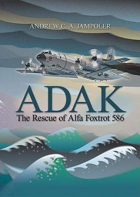 Adak: The Rescue of Alfa Foxtrot 586