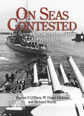 On Seas Contested: The Seven Great Navies of the Second World War