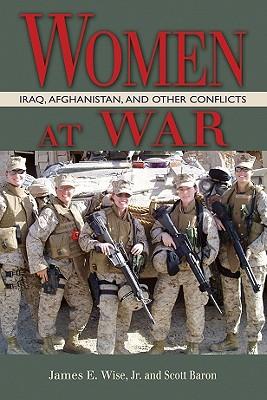 Women at War: Iraq, Afghanistan, and Other Conflicts