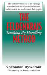 The Feldenkrais Method: Teaching by Handling Subscription