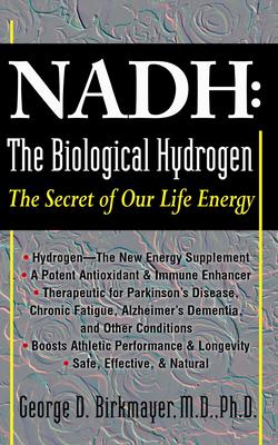 NADH: The Biological Hydrogen: The Secret of Our Life Energy