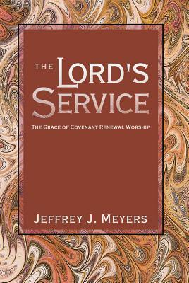 The Lord's Service: The Grace of Covenant Renewal Worship