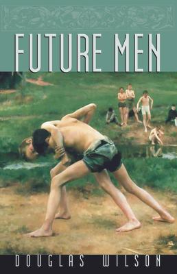 Future Men: Raising Boys to Fight Giants