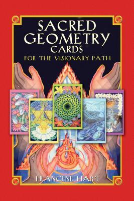 Sacred Geometry Cards for the Visionary Path [With 64 Full-Color Cards]