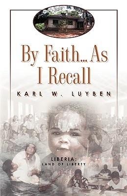 By Faith...as I Recall