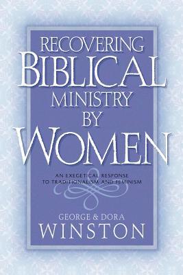 Recovering Biblical Ministry by Women