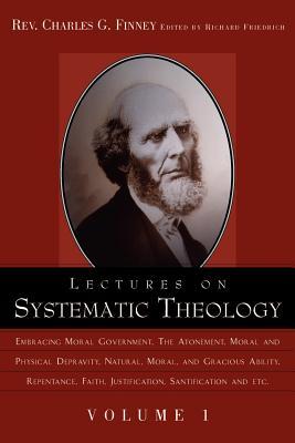 Lectures on Systematic Theology Volume 1