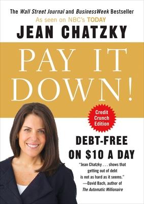 Pay It Down!: Debt-Free on $10 a Day