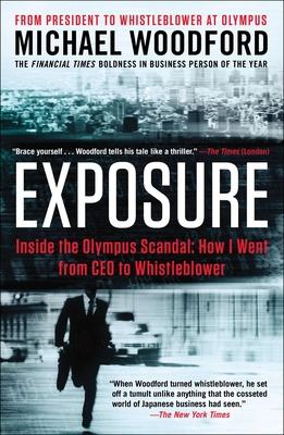 Exposure: Inside the Olympus Scandal: How I Went from CEO to Whistleblower