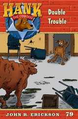 Double Trouble: Hank the Cowdog Book 79 Subscription