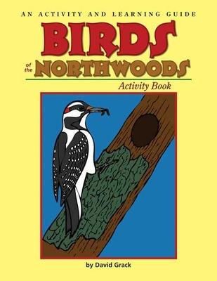 Birds of the Northwoods Activity Book: A Coloring and Learning Guide