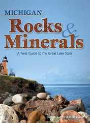 Michigan Rocks & Minerals: A Field Guide to the Great Lake State Subscription