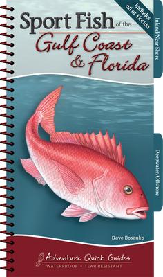 Sport Fish of the Gulf Coast & Florida: Your Way to Easily Identify Sport Fish