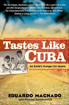 Tastes Like Cuba: An Exile's Hunger for Home Subscription
