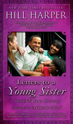 Letters to a Young Sister: Define Your Destiny