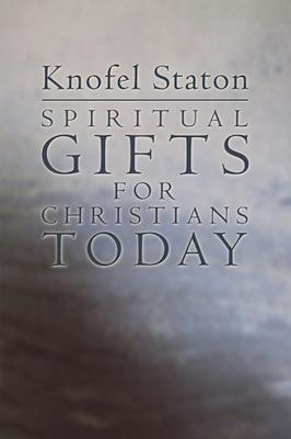 Spiritual Gifts for Christians Today