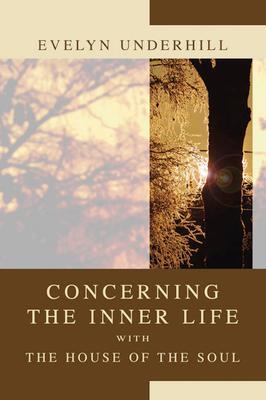 Concerning the Inner Life with the House of the Soul