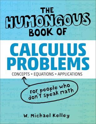 The Humongous Book of Calculus Problems Subscription