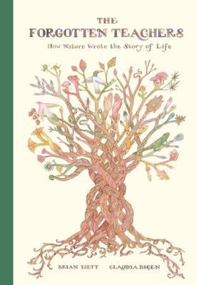 The Forgotten Teachers: How Nature Wrote the Story of Life Subscription